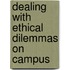 Dealing With Ethical Dilemmas On Campus