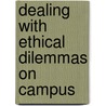 Dealing With Ethical Dilemmas On Campus door Marcia Lynn Whicker