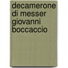 Decamerone Di Messer Giovanni Boccaccio door Ugo Foscolo