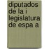 Diputados de La I Legislatura de Espa a