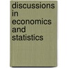Discussions In Economics And Statistics door Francis Amasa Walker