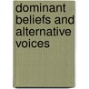 Dominant Beliefs and Alternative Voices door Joan Elias Gore