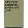Edexcel A2 Economics Student Unit Guide door Quintin Brewer