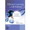Effective Learning in the Life Sciences door Dr David Adams