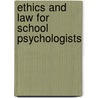 Ethics and Law for School Psychologists by Susan Jacob