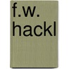 F.W. Hackl by Friedrich Wilhelm Hackländer
