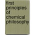 First Principles of Chemical Philosophy