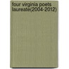 Four Virginia Poets Laureate(2004-2012) door Rita Dove