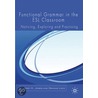 Functional Grammar In The Esl Classroom by Rodney H. Jones