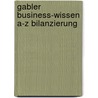 Gabler Business-Wissen A-Z Bilanzierung door Reinhard Heyd