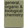 General, Organic & Biological Chemistry door Janice Gorzynski Smith