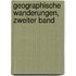 Geographische Wanderungen, Zweiter Band