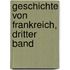 Geschichte Von Frankreich, Dritter Band