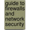 Guide to Firewalls and Network Security by Whitman Mattord