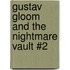 Gustav Gloom and the Nightmare Vault #2