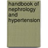 Handbook of Nephrology and Hypertension door Christopher S. Wilcox