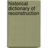 Historical Dictionary of Reconstruction door Hans L. Trefousse