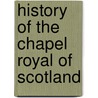 History Of The Chapel Royal Of Scotland door Stirling Castle Chapel Royal
