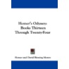 Homer's Odyssey: Books Thirteen Through by Homer