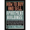 How To Buy And Sell Apartment Buildings by Gene Vollucci