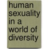 Human Sexuality in a World of Diversity by Spencer A. Rathus