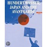 Hundertwasser: Japan and the Avantgarde door Harald Krejci