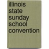 Illinois State Sunday School Convention door . Anonymous