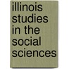 Illinois Studies in the Social Sciences door University Of Illinois 1n