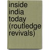 Inside India Today (Routledge Revivals) door Dilip Hiro
