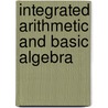 Integrated Arithmetic and Basic Algebra door William P. Palow