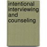 Intentional Interviewing And Counseling door Uhlemann