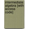 Intermediate Algebra [With Access Code] door Tom Carson