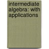 Intermediate Algebra: With Applications door Barker