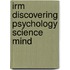 Irm Discovering Psychology Science Mind