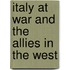Italy At War And The Allies In The West