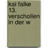 Kai Falke 13. Verschollen in der W