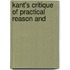 Kant's Critique Of Practical Reason And