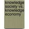 Knowledge Society vs. Knowledge Economy door Sverker Sorlin