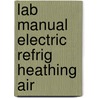 Lab Manual Electric Refrig Heathing Air door Wilber Smith