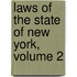 Laws Of The State Of New York, Volume 2
