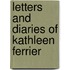 Letters and Diaries of Kathleen Ferrier