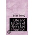 Life And Letters Of Henry Lee Higginson