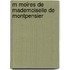 M Moires de Mademoiselle de Montpensier