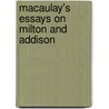 Macaulay's Essays on Milton and Addison door Thomas Babington Macaulay Macaulay