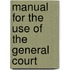 Manual For The Use Of The General Court