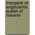 Margaret of Angouleme, Queen of Navarre