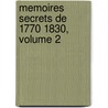 Memoires Secrets de 1770 1830, Volume 2 door Armand Francois Allonville