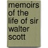 Memoirs Of The Life Of Sir Walter Scott