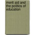 Merit Aid and the Politics of Education