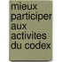Mieux Participer Aux Activites Du Codex